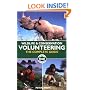 Wildlife and Conservation Volunteering: The Complete Guide (Bradt Travel Guide) (Bradt Travel Guides)