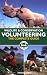 Wildlife and Conservation Volunteering: The Complete Guide (Bradt Travel Guide) (Bradt Travel Guides)