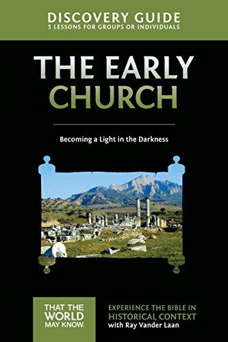 Early Church Discovery Guide: Becoming a Light in the Darkness: 5 (That the World May Know)