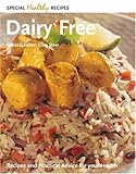 Dairy free : recipes and practical advice for your health