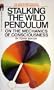 Stalking the Wild Pendulum: On The Mechanics of Consciousness