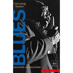 Blues: Geschichte und Geschichten