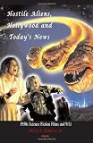 Hostile Aliens, Hollywood and Today's News: 1950s Science Fiction Films and 9/11 (HC)