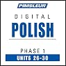 H&ouml;rbuch Polish Phase 1, Unit 26-30: Learn to Speak and Understand Polish with Pimsleur Language Programs