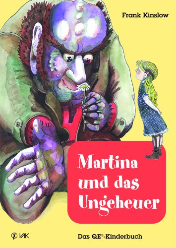 Produkt-Bild: Martina und das Ungeheuer: Das QE&reg;-Kinderbuch. Quantum Entrainment (R)