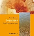 Loslassen. Dem Fluß des Lebens folgen, 1 1 Audio-CD