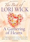 A Gathering of Hearts: A Treasured Collection of Inspirational Moments from Lori Wick