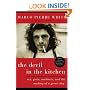 The Devil in the Kitchen: Sex, Pain, Madness, and the Making of a Great Chef
