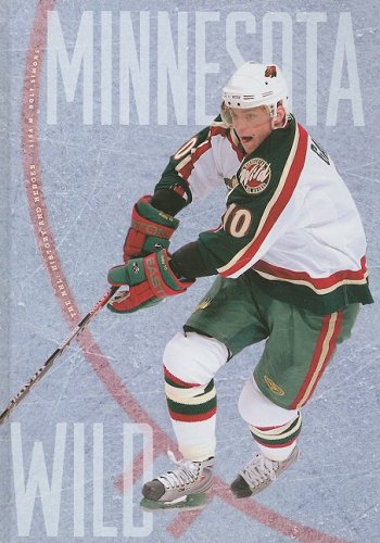 Minnesota Wild (The NHL: History and Heros)