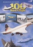 100 Years of Flight-Die Geschichte des Fliegens