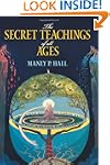 The Secret Teachings of All Ages: An...