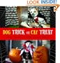 Dog Trick or Cat Treat: Pets Dress Up for Halloween