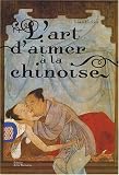 Revue Editions de la Martinière  / L'art d'aimer à la chinoise : L'envol du Phoenix
