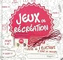Jeux de r�cr�ation