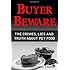 Buyer Beware: The Crimes, Lies and Truth about Pet Food