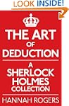The Art of Deduction: A Sherlock Holm...