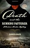 Death and the Running Patterer (Curious Murder Mystery, Book 1)