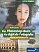 Das Photoshop-Buch für digitale Fotografie. Aktuell zu Photoshop CS3. 100 % neue Workshops