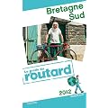 Guide du Routard Bretagne Sud 2012
