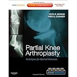 partial knee arthroplasty techniques for optimal outcomes with dvd expert consult online  print 1e