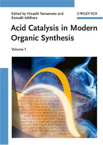 Acid Catalysis in Modern Organic Synthesis under Catalysis in The Books Store