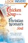 Chicken Soup for the Christian Woman's Soul: Stories to Open the Heart and Rekindle the Spirit