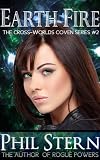 Earth Fire (The Cross-Worlds Coven Series, #2)