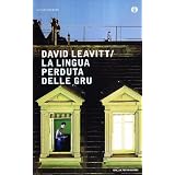 La lingua perduta delle grudi David Leavitt
