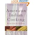 American Indian Cooking: Recipes from the Southwest