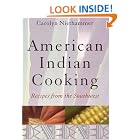 American Indian Cooking: Recipes from the Southwest by Carolyn Niethammer