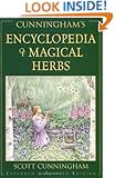 Cunningham's Encyclopedia of Magical Herbs (Llewellyn's Sourcebook Series) (Cunningham's Encyclopedia Series)