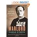 Warlord: A Life of Winston Churchill at War, 1874-1945
