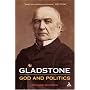 Gladstone: God and Politics