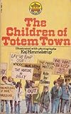The children of Totem Town