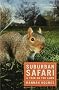 Suburban Safari: A Year on the Lawn