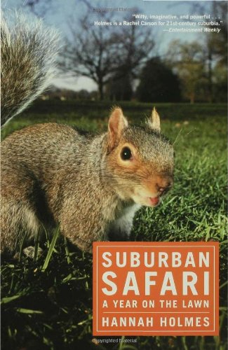 Suburban Safari: A Year on the Lawn