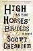 High as the Horses' Bridles: A Novel