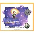 The Angel with the Golden Glow: A Family's Journey Through Loss and Healing