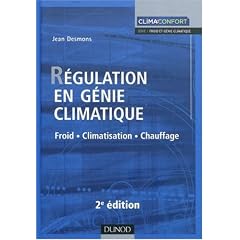 R�gulation en g�nie climatique : Froid, Climatisation, Chauffage