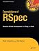 Foundations of Rspec: Behavior-driven Development With Ruby and Rails