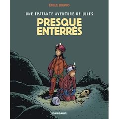 Une �patante aventure de Jules, Tome 3 : Presque enterr�s