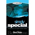 Simply Special; Learning to Love your ADHD by Ben Glenn