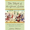 The Myth of the Great Satan: A New Look at America's Relations with Iran