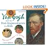 Van Gogh and the Post-Impressionists for Kids: Their Lives and Ideas, 21 Activities