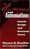 Humans and Automation: System Design and Research Issues (Wiley Series in Systems Engineering and Management)