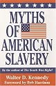 Myths of American Slavery