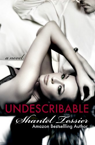 Undescribable by Shantel Tessier