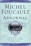 Abnormal: Lectures at the College de France, 1974-1975