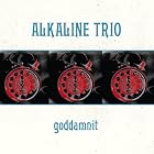 Click here to buy Goddamnit by  Alkaline Trio .