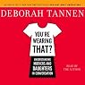 You're Wearing That?: Understanding Mothers and Daughters in Conversation